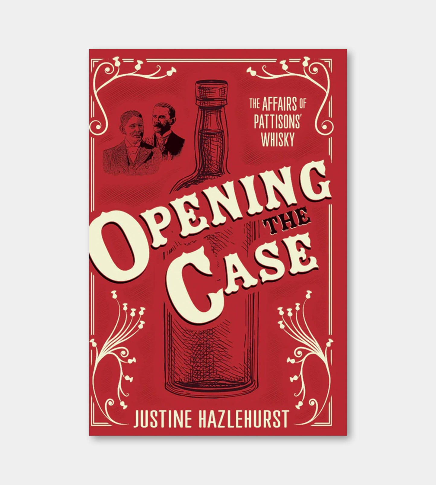 Opening The Case: The Affairs Of Pattisons' Whisky